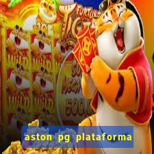 aston pg plataforma de jogos